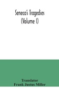 Cover: Seneca's Tragedies (Volume I) - ALPHA EDITION