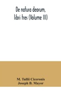 Cover: De natura deorum, libri tres (Volume III) - ALPHA EDITION