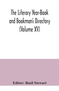 Cover: The Literary Year-Book and Bookman's Directory (Volume XV) - ALPHA EDITION
