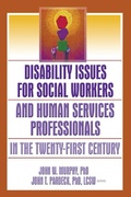 Cover: Disability Issues for Social Workers and Human Services Professionals in the Twenty-First Century - Routledge