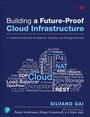 Cover: Building a Future-Proof Cloud Infrastructure - Addison Wesley