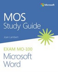 Abbildung von: MOS Study Guide for Microsoft Word Exam MO-100 - Addison Wesley
