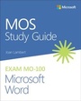Cover: MOS Study Guide for Microsoft Word Exam MO-100 - Addison Wesley