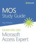 Cover: MOS Study Guide for Microsoft Access Expert Exam MO-500 - Addison Wesley