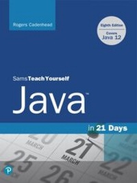 Abbildung von: Sams Teach Yourself Java in 21 Days (Covers Java 11/12) - Addison Wesley