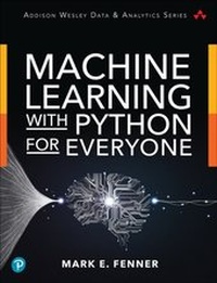 Abbildung von: Machine Learning with Python for Everyone - Addison Wesley
