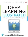 Cover: Deep Learning Illustrated - Addison Wesley