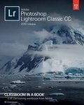 Bild: Adobe Photoshop Lightroom Classic CC Classroom in a Book (2019 Release) - Addison Wesley