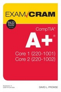 Abbildung von: CompTIA A+ Core 1 (220-1001) and Core 2 (220-1002) Exam Cram - Pearson It Certification