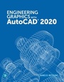 Cover: Engineering Graphics with AutoCAD 2020 - Addison Wesley