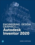 Cover: Engineering Design Graphics with Autodesk Inventor 2020 - Pearson