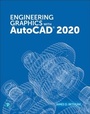 Cover: Engineering Graphics with AutoCAD 2020 - Addison Wesley