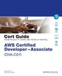 Cover: AWS Certified Developer - Associate (DVA-C01) Cert Guide - Pearson It Certification