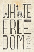 Cover: White Freedom - Princeton University Press