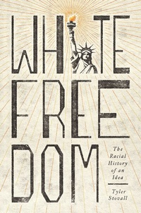 Abbildung von: White Freedom - Princeton University Press