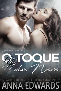 Enlarge image Cover: O Toque da Neve - Anna Edwards