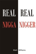 Cover: Real Nigga Real Nigger - BOOKBABY