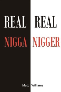 Enlarge image Cover: Real Nigga Real Nigger - BOOKBABY