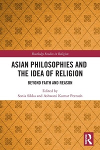 Abbildung von: Asian Philosophies and the Idea of Religion - Routledge