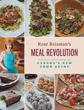 Cover: Rose Reisman's Meal Revolution - FriesenPress