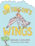Cover: On Falcon's Wings - FriesenPress