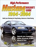 Cover: High-Performance Mustang Builder's Guide: 1994-2004 - CarTech Inc.
