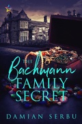 Cover: The Bachmann Family Secret - NineStar Press, LLC