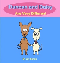 Enlarge image Cover: Duncan and Daisy Are Very Different - Joy Garcia