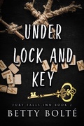 Cover: Under Lock and Key (Fury Falls Inn, #2) - Fury Falls Inn