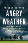 Cover: Angry Weather - Greystone Books