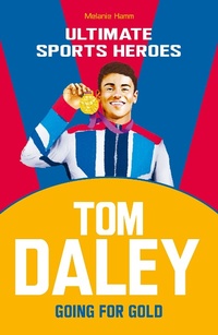 Abbildung von: Tom Daley (Ultimate Sports Heroes) - Dino Books