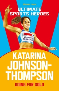 Abbildung von: Katarina Johnson-Thompson (Ultimate Sports Heroes) - Dino Books