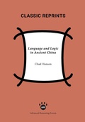 Cover: Language and Logic in Ancient China - Advanced Reasoning Forum