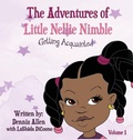 Cover: The Adventures of Little Nellie Nimble - BEYOND PUBLISHING