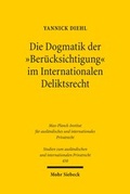 Abbildung von: Die Dogmatik der "Beruecksichtigung" im Internationalen Deliktsrecht - Mohr Siebeck
