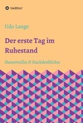Cover: Der erste Tag im Ruhestand - tredition