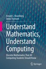 Cover: Understand Mathematics, Understand Computing - Springer