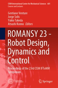 Enlarge image Cover: ROMANSY 23 - Robot Design, Dynamics and Control - Springer