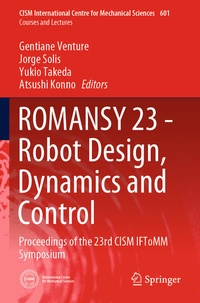 Enlarge image Cover: ROMANSY 23 - Robot Design, Dynamics and Control - Springer