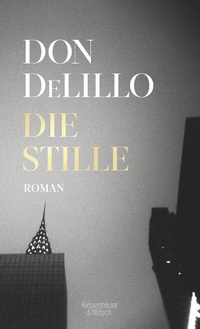 Abbildung von: Die Stille - Kiepenheuer & Witsch
