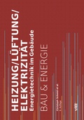 Cover: Heizung/L&uuml;ftung/Elektrizit&auml;t - vdf Hochschulverlag AG