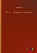 Cover: A Short History of English Music - Outlook Verlag
