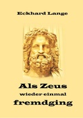 Cover: Als Zeus wieder einmal fremdging - neobooks