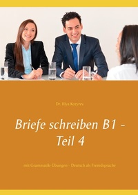 Abbildung von: Briefe schreiben B1 - Teil 4 - BoD - Books on Demand