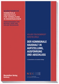 Abbildung von: Der kommunale Haushalt in Aufstellung, Ausführung und Abschluss - Maximilian Vlg