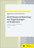 Cover: Die Erhebung und Bewertung von Zeugenaussagen im Strafprozess - Berliner Wissenschafts-Verlag