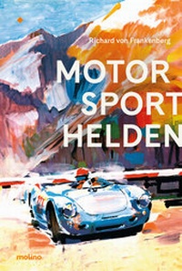 Abbildung von: Motorsporthelden - Molino Verlag