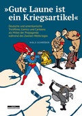 Cover: &raquo;Gute Laune ist ein Kriegsartikel&laquo; - BeBra Wissenschaft