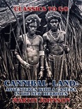 Cover: Cannibal-land: Adventures with a camera in the New Hebrides - OTB eBook publishing