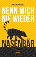 Cover: Nenn mich nie wieder Nasenb&auml;r - myMorawa von Dataform Media GmbH